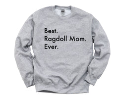 Ragdoll Sweater, Best Ragdoll Mom Ever Sweatshirt Gift - 3428