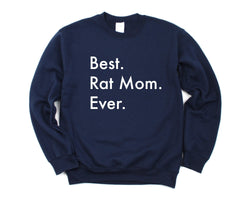 Rat Mom Sweater, Rat Mom Gift, Best Rat Mom Ever Sweatshirt - 3014