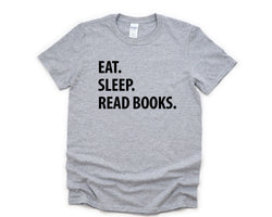Read Book Shirt, Book Lover, Eat Sleep Read Books T-Shirt Mens Womens Gifts - 1296