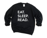 Reading Sweater, Book Lover gift, Eat Sleep Read Sweatshirt Gift for Men & Women - 671