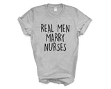 Real Men Marry Nurses T-Shirt Gift Mens - 3598