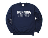 Runner Gift, Running is My Therapy Sweatshirt Mens Womens - 3501