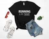 Running Shirt, Running is my therapy T-Shirt Mens Womens Gift - 3501