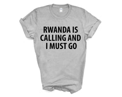 Rwanda T-shirt, Rwanda is calling and i must go shirt Mens Womens Gift - 4030