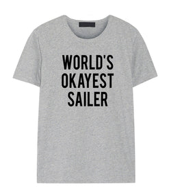 Sailer t shirt, Sailer Gift, World's okayest Sailer Shirt Gift for Men & Women - 1730