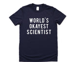 Science shirt, World's okayest Scientist T-Shirt Mens Womens Gifts - 376