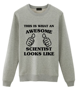 Scientist Gift, Awesome Scientist, Gift for Scientist, Scientist Sweatshirt Mens Womens - 1478