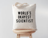 Scientist Gift, World's Okayest Scientist Tote Bag | Long Handle Bags - 376