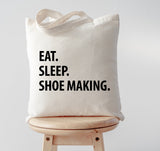 Shoe Maker Bag, Eat Sleep Shoe Making Tote Bag | Long Handle Bags - 1320