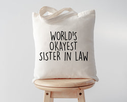 Sister in Law Gift, World's Okayest Sister in Law Tote Bag | Long Handle Bags - 708