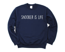 Snooker Sweater, Snooker is Life Sweatshirt Gift for Men & Women - 1900