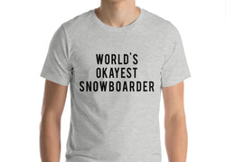 Snowboarding Shirt, World's Okayest Snowboarder T-shirt Mens Womens Gift - 47