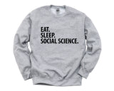 Social Science Gift, Eat Sleep Social Science Sweatshirt Mens Womens Gift - 2048
