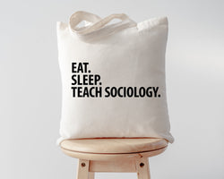 Sociology Teacher Gift, Eat Sleep Teach Sociology Tote Bag | Long Handle Bags - 2040