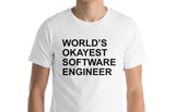 Software Engineer T-shirt, World's Okayest Software Engineer T-shirt Gift for software engineer - 141