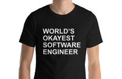 Software Engineer T-shirt, World's Okayest Software Engineer T-shirt Gift for software engineer - 141
