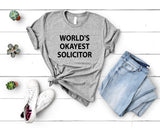 Solicitor T-Shirt, World's Okayest Solicitor Shirt Mens Womens Gift - 2321