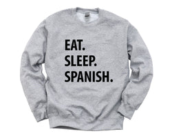 Spanish Sweater, Eat Sleep Spanish Sweatshirt Gift for Men & Women - 1225