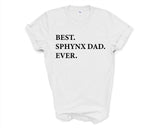 Sphynx T-Shirt, Best Sphynx Dad Ever Shirt Gift Mens - 3202