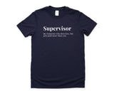 Supervisor Shirt, Work gift for Men Women Funny Employees, Supervisor T-Shirt Mens Womens Gift - 4344