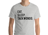 Taekwondo T-Shirt, Eat Sleep Taekwondo Shirt Mens Womens - 603