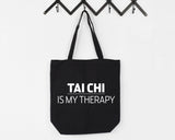 Tai Chi Tote Bag, Tai Chi gift, Tai Chi is My Therapy Tote Bag | Long Handle Bag - 849