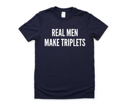 Triplets t-shirt, Dad of 3, Real Men Make Triplets T-Shirt Baby shower Gift - 4280