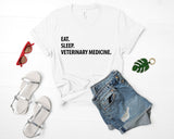 Veterinary Medicine T-Shirt, Eat Sleep Veterinary Medicine shirt Mens Womens Gifts - 1265