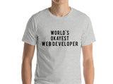 Web developer T-shirt, World's Okayest Web developer T-shirt, Gift for Men Women - 310