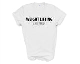 Weight Lifting Shirt, Weight Lifting is my therapy T-Shirt Mens Womens Gift - 4236