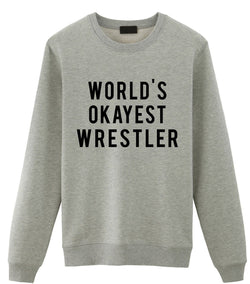 Wrestler Sweater, Gift for Wrestlers, World's Okayest Wrestler Sweatshirt Mens Womens - 10