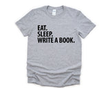 Writer Gift, Eat Sleep Write a Book T-Shirt Mens Womens Gifts - 1920
