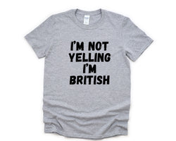 Yelling T-Shirt, British Gift, British Shirt Mens Womens Gifts - 4840