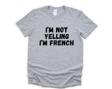 Yelling T-Shirt, French Gift, French Shirt Mens Womens Gifts - 4846