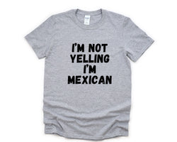 Yelling T-Shirt, Mexican Gift, Mexican Shirt Mens Womens Gifts - 4844