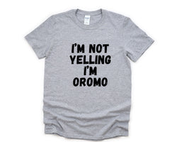 Yelling T-Shirt, Oromo Gift, Oromo T-Shirt Mens Womens Gifts - 4838