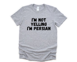 Yelling T-Shirt, Persian Gift, Persian Shirt Mens Womens Gifts - 4849