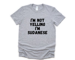 Yelling T-Shirt, Sudanese Gift, Sudanese Shirt Mens Womens Gifts - 4837