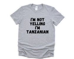 Yelling T-Shirt, Tanzanian Gift, Tanzanian Shirt Mens Womens Gifts - 4839