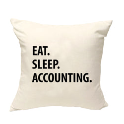 Accountant Gift Cushion Cover, Eat Sleep Accounting Pillow Cover - 1058-WaryaTshirts