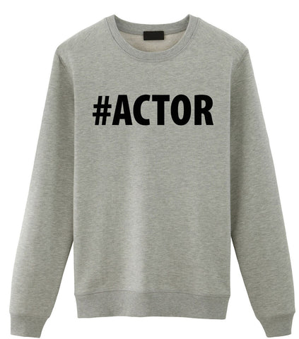 Actor Gift, Actor Sweater Mens Womens Gift - 3391-WaryaTshirts