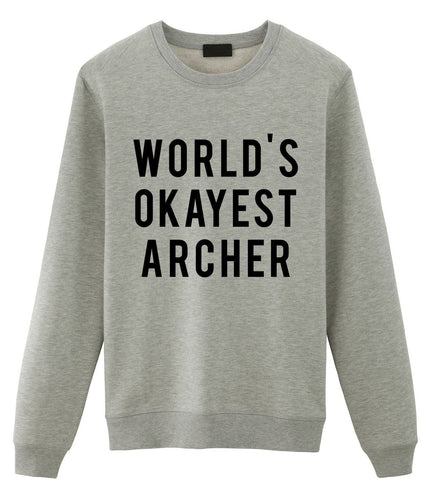 Archer Sweater, Gifts For Archer, World's Okayest Archer Sweatshirt Mens Womens - 24-WaryaTshirts