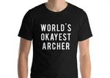 Archery Shirt, Archer T-Shirt, World's Okayest Archer T Shirt, Gift for Him or Her - 24-WaryaTshirts
