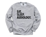 Audiology Sweater, Eat Sleep Audiology Sweatshirt Mens Womens Gifts - 2267-WaryaTshirts
