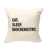Biochemistry Gift Cushion Cover, Eat Sleep Biochemistry Pillow Cover - 1230-WaryaTshirts