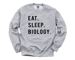 Biology Student, Eat Sleep Biology Sweatshirt Mens Womens Gifts - 766-WaryaTshirts