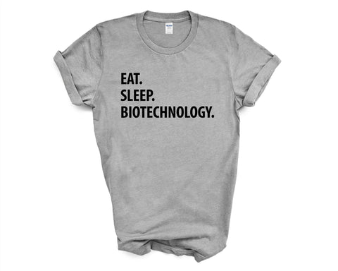 Biotechnology T-Shirt, Eat Sleep Biotechnology Shirt Mens Womens Gifts - 1242-WaryaTshirts