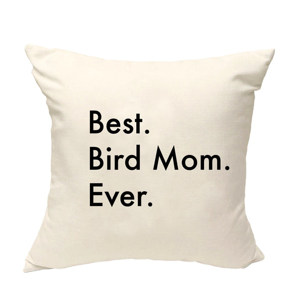 Bird Cushion Cover, Best Bird Mom Ever Pillow Cover - 3312-WaryaTshirts