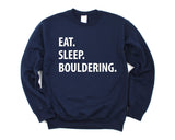 Bouldering Sweater, Eat Sleep Bouldering Sweatshirt Gift for Men & Women - 1068-WaryaTshirts