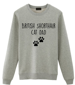 British Shorthair Sweater, British Shorthair Cat Dad Sweatshirt Gift - 3282